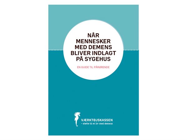 Hæfte \'Når mennesker med demens bliver indlagt på sygehus\' udgivet af Nationalt Videnscenter for Demens
