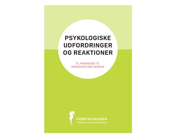 Hæfte \'Psykologiske udfordringer og reaktioner\' udgivet af Nationalt Videnscenter for Demens